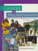 Choices in relationships: an introduction to marriage and the family