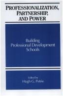 Professionalization, Partnership, and Power: Building Professional Development Schools (S U N Y Series, Frontiers in Education)