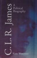 C.L.R. James: a political biography