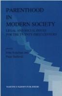 Parenthood in Modern Society:Legal and Social Issues for the Twenty-First Century