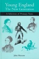 Young England: The New Generation: A Selection of Primary Texts