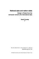 National Style and the Nation-State: Design in Poland from the Vernacular Revival to the International Style (Studies in Design & Material Culture)