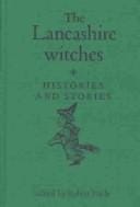 The Lancashire witches: histories and stories