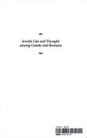 Jewish life and thought among Greeks and Romans: primary readings