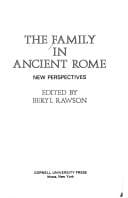 The Family in Ancient Rome: New Perspectives