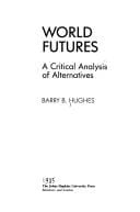 World Futures: A Critical Analysis of Alternatives