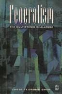 Federalism: The Multi-Ethnic Challenge