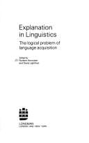 Explanation in Linguistics: The Logical Problem of Language Acquisition (Longman Linguistics Library; No. 25)
