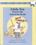Little Fox Goes to the End of the World
