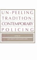 Un-Peeling Tradition: Contemporary Policing