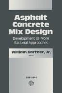 Asphalt Concrete Mix Design: Development of More Rational Approaches (Astm Special Technical Publication// Stp)