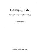 Shaping of Man