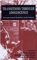 Transitions Through Adolescence: Interpersonal Domains and Context