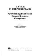 Justice in the Workplace: Approaching Fairness in Human Resource Management (Series in Applied Psychology)