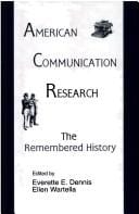 American Communication Research: The Remembered History (Lea's Communication Series)
