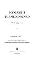 My gaze is turned inward: letters 1934-1943