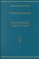 Law's Premises and Law's Promise: Jurisprudence After Wittgenstein (Collected Essays in Law)