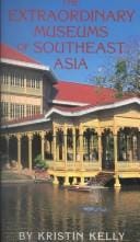The Extraordinary Museums of Southeast Asia