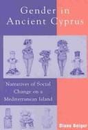 Gender in Ancient Cyprus; Narratives of Social Change on a Mediterranean Island