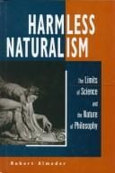 Harmless naturalism: the limits of science and the nature of philosophy