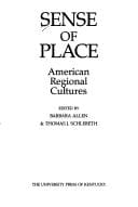 Sense of Place: American Regional Cultures (Publication of the American Folklore Society. New Series)