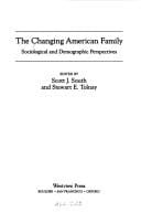 The Changing American family: sociological and demographic perspectives