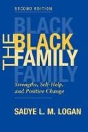 The Black Family: Strength, Self-Help, and Positive Change