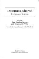 Destinies Shared: U.S.-Japanese Relations (Westview Special Studies on East Asia)