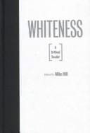 Whiteness: A Critical Reader