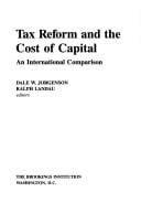 Tax Reform and the Cost of Capital: An International Comparison