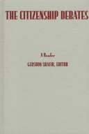 The Citizenship Debates: A Reader