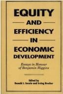 Equity and Efficiency in Economic Development: Essays in Honour of Benjamin Higgins