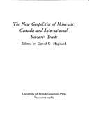 The New Geopolitics of Minerals: Canada and International Resource Trade (Canada and International Relations)