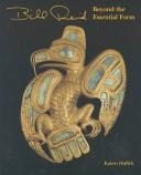 Bill Reid: beyond the essential form