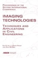 Imaging Technologies: Techniques and Applications in Civil Engineering: Proceedings of the Second International Conference, Cresta Sun Hotel, Davos, Switzerland, May 25-30