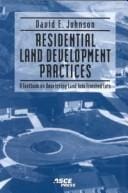 Residential land development practices: a textbook on developing land into finished lots