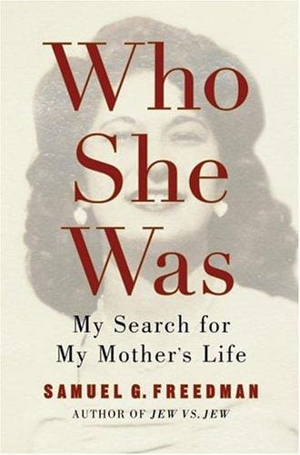 Who She Was: My Search for My Mother's Life