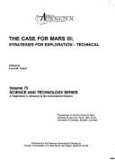 Case for Mars III: Strategies for Exploration--Technology (Science and Technology Series)