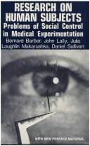 Research on human subjects: problems of social control in medical experimentation