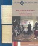 The Monroe Doctrine: An End to European Colonies in America (Life in the New American Nation)