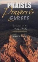 Praises Prayers & Curses (Conversations with the Psalms)