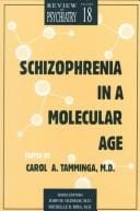 Schizophrenia in A Molecular Age