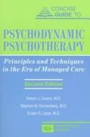 Concise guide to psychodynamic psychotherapy: principles and techniques in the era of managed care