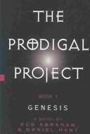 The Prodigal Project: Genesis