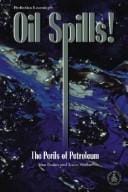 Oil spills!: the perils of petroleum