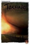 Tornado!: the strongest winds on earth