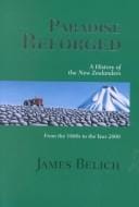 Paradise Reforged: A History of the New Zealanders from the 1880's to the Year 2000