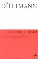 The Memory of Thought: An Essay on Heidegger and Adorno (Athlone Contemporary European Thinkers)
