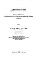 Addictive States (Research Publications (Association for Research in Nervous and Mental Disease))
