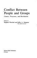 Conflict Between People and Groups: Causes, Processes, and Resolutions (Nelson-Hall Series in Psychology)